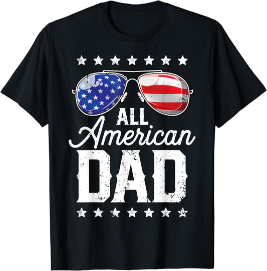 All American Dad 4Th of July T Shirt Fathers Day Men Daddy